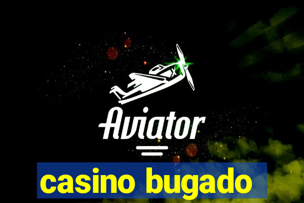 casino bugado