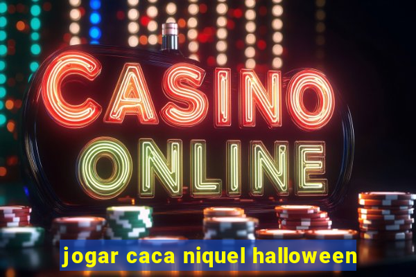 jogar caca niquel halloween