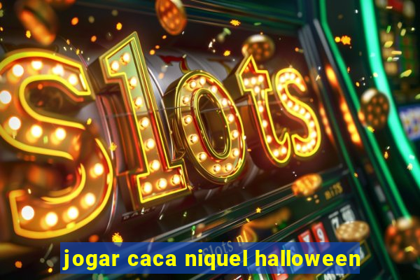 jogar caca niquel halloween