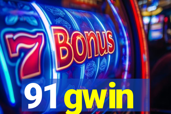 91 gwin