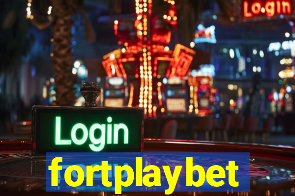 fortplaybet