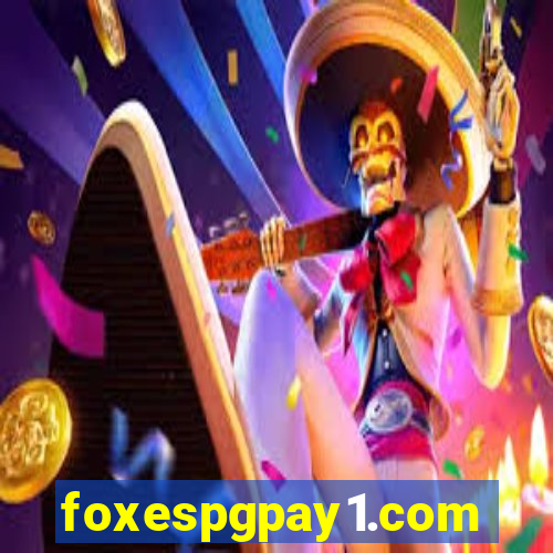 foxespgpay1.com