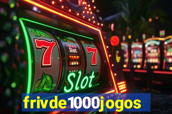 frivde1000jogos