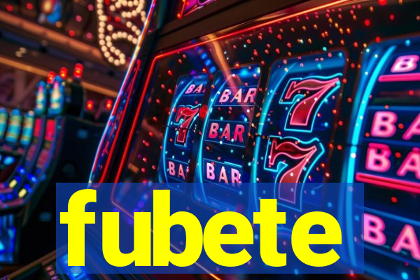 fubete