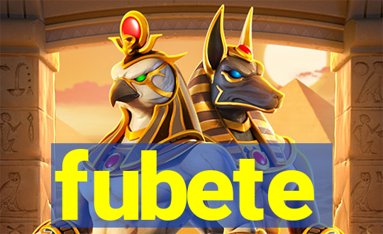 fubete