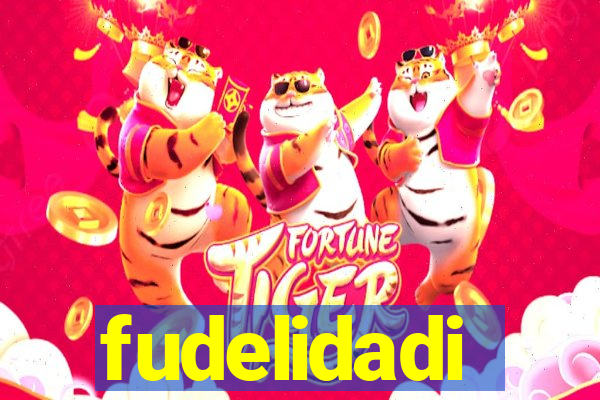 fudelidadi