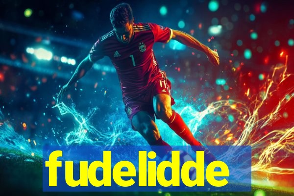 fudelidde