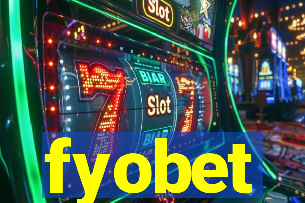 fyobet