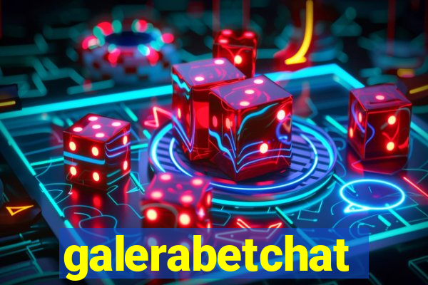 galerabetchat