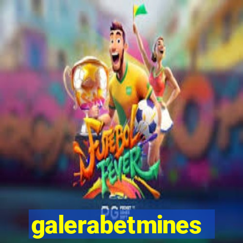 galerabetmines