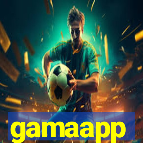 gamaapp