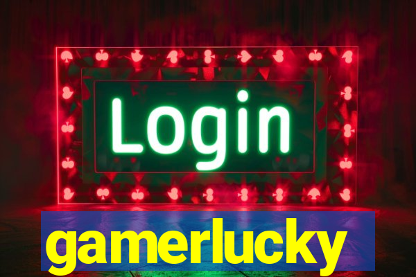 gamerlucky