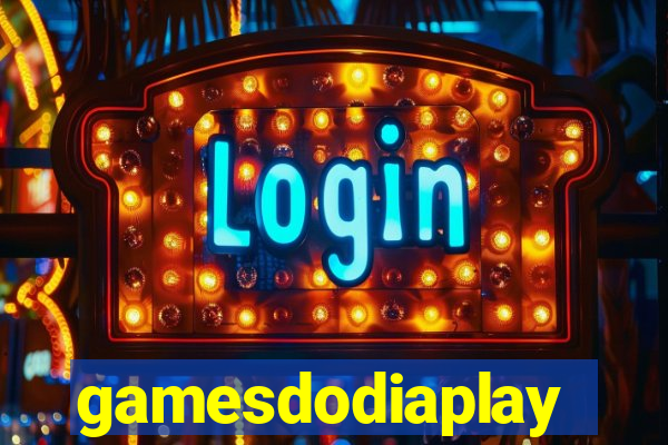 gamesdodiaplay