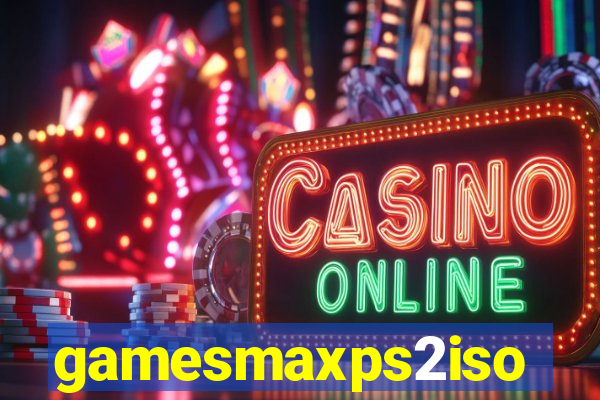 gamesmaxps2iso