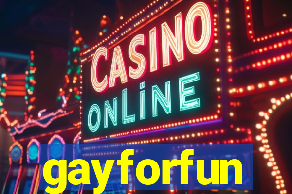 gayforfun