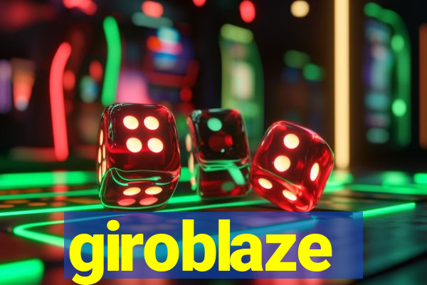 giroblaze