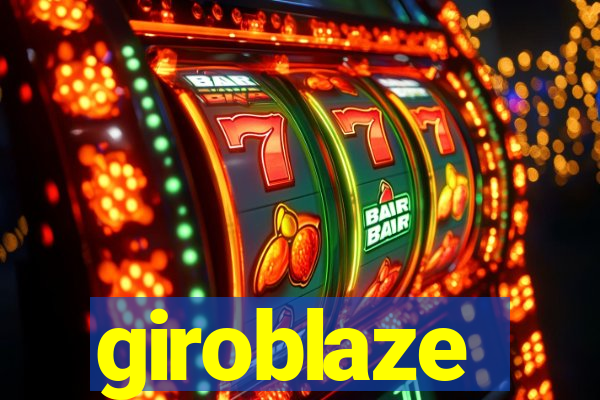 giroblaze