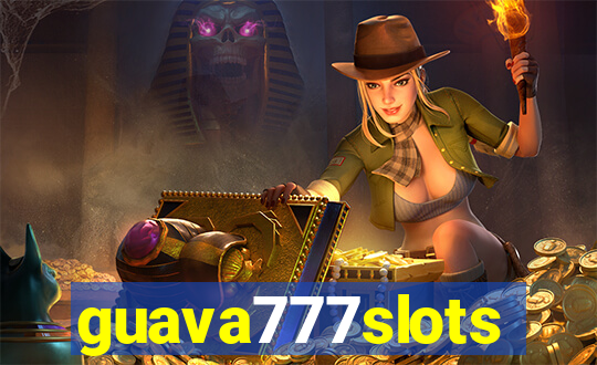 guava777slots