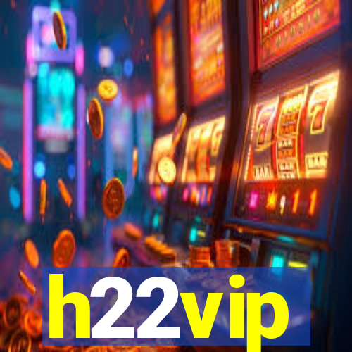 h22vip