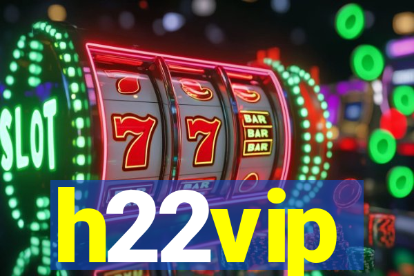 h22vip