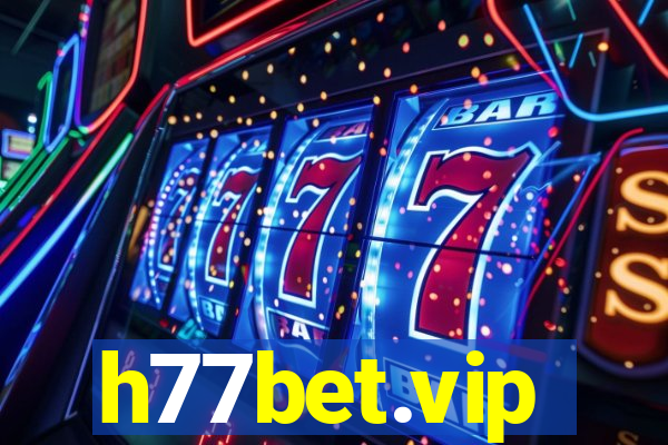 h77bet.vip