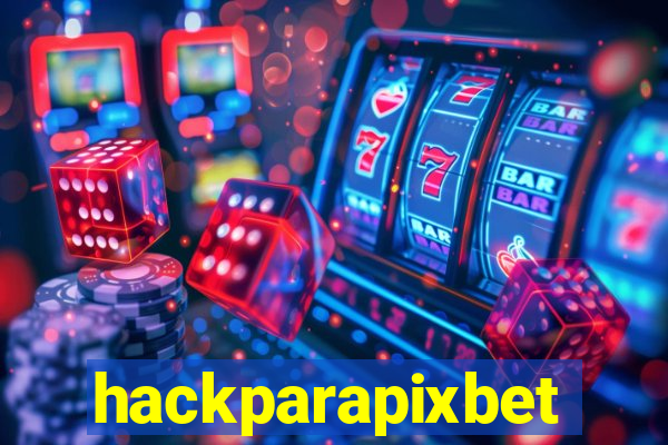 hackparapixbet