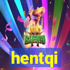 hentqi