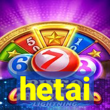 hetai