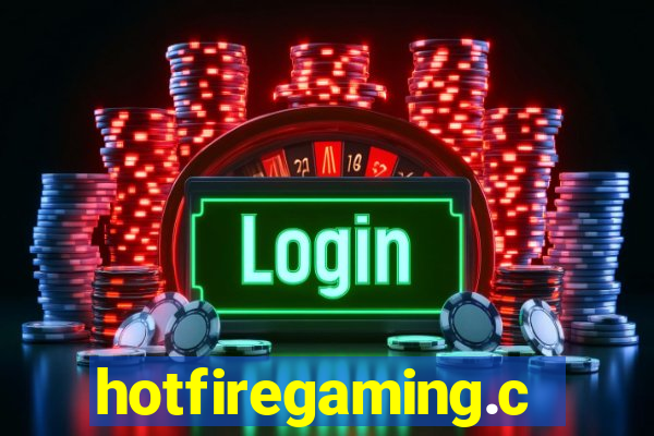 hotfiregaming.com