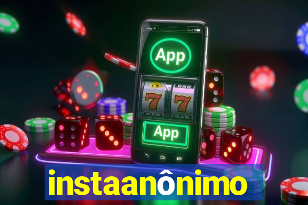 instaanônimo