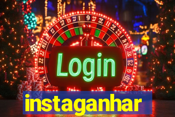 instaganhar