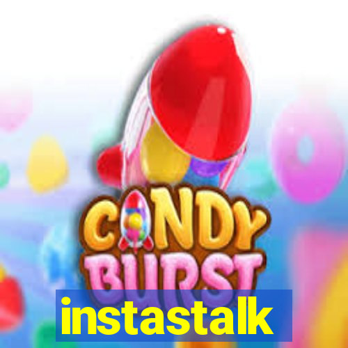 instastalk