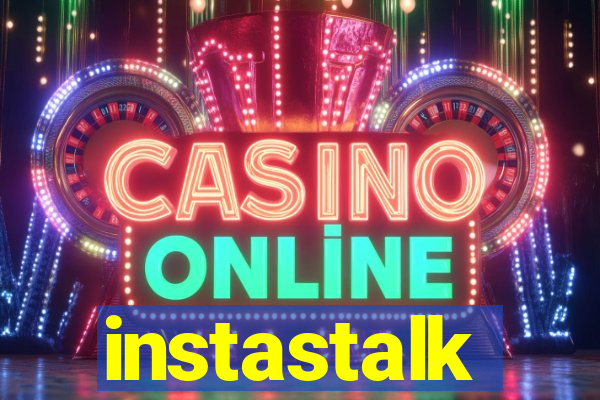 instastalk