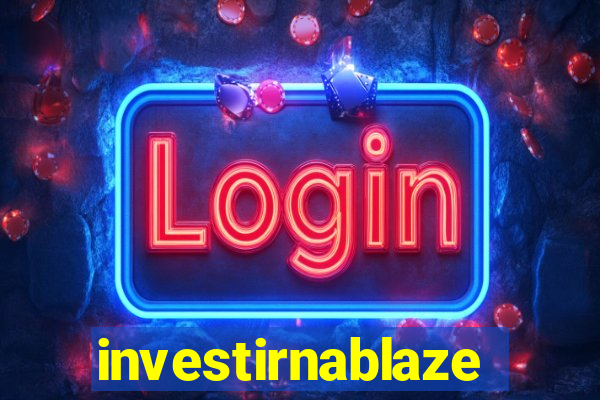 investirnablaze