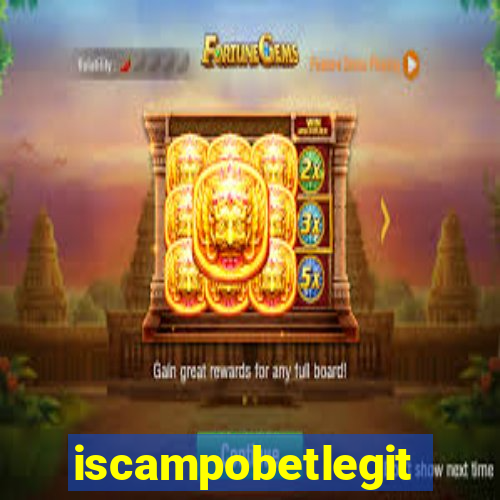 iscampobetlegit