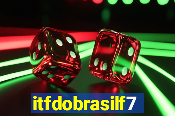 itfdobrasilf7