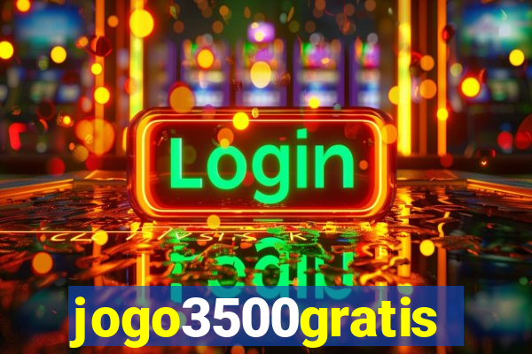 jogo3500gratis