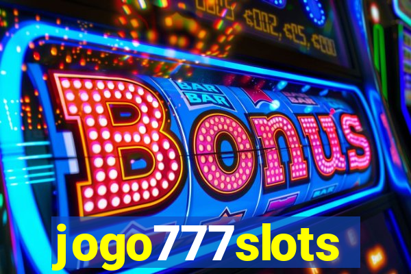 jogo777slots