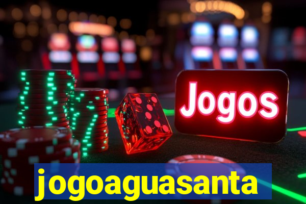 jogoaguasanta