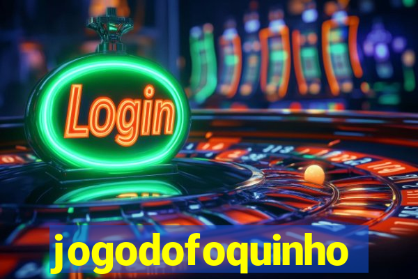 jogodofoquinho