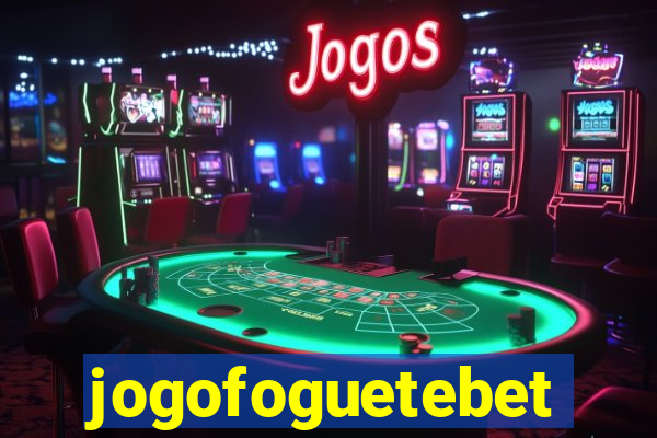 jogofoguetebet