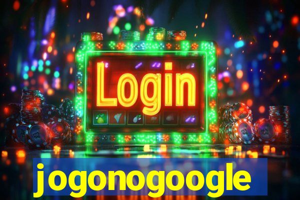 jogonogoogle