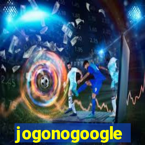 jogonogoogle