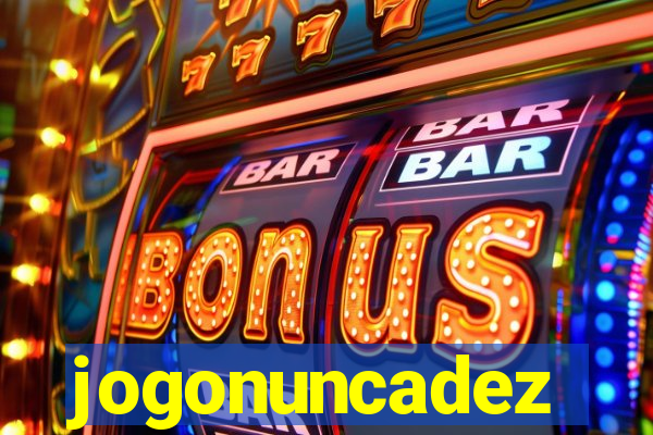 jogonuncadez