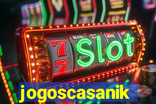 jogoscasanik