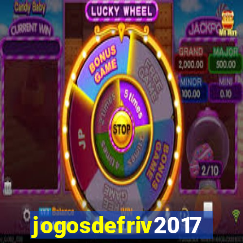 jogosdefriv2017