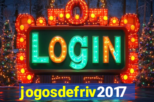 jogosdefriv2017