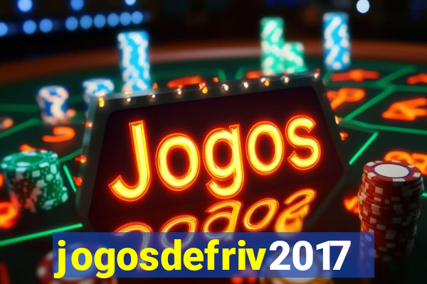 jogosdefriv2017