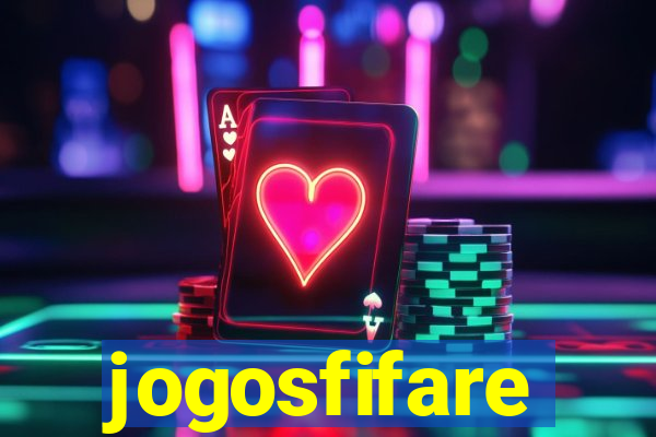 jogosfifare