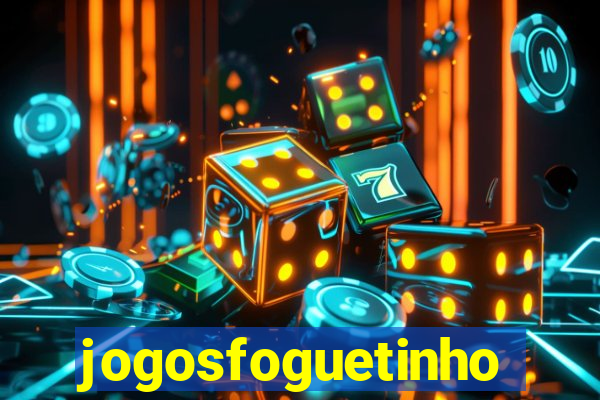 jogosfoguetinho